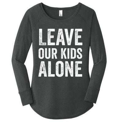 Leave Our Alone Save the children Protest Women's Perfect Tri Tunic Long Sleeve Shirt