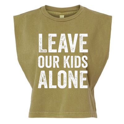 Leave Our Alone Save the children Protest Garment-Dyed Women's Muscle Tee