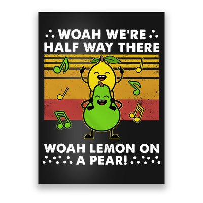 Lemon On A Pear Woah We're Half Way There Living On A Prayer Summer Poster