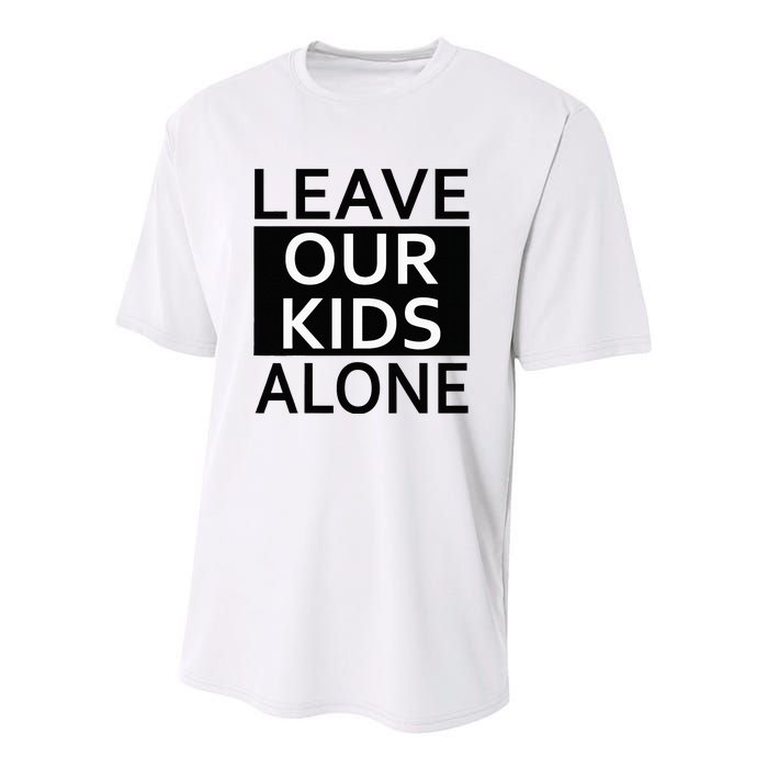 Leave Our Alone Save the children Protest Youth Performance Sprint T-Shirt