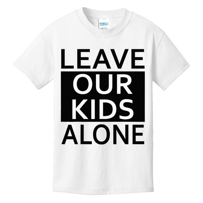 Leave Our Alone Save the children Protest Kids T-Shirt