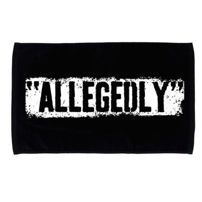 Lawyer Or Attorney Allegedly Gift For Men Women Paralegal Microfiber Hand Towel