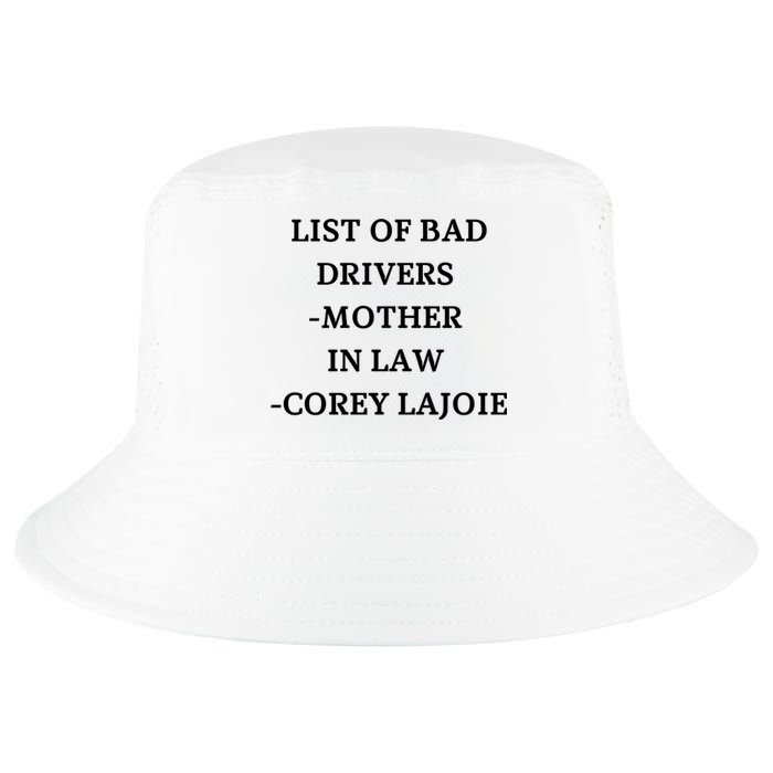 List Of Bad Drivers Mother In Law Corey Lajoie Cool Comfort Performance Bucket Hat