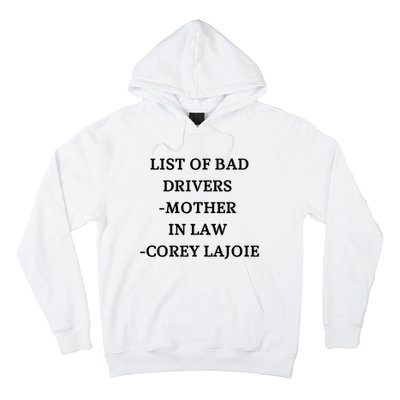 List Of Bad Drivers Mother In Law Corey Lajoie Hoodie