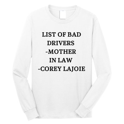 List Of Bad Drivers Mother In Law Corey Lajoie Long Sleeve Shirt