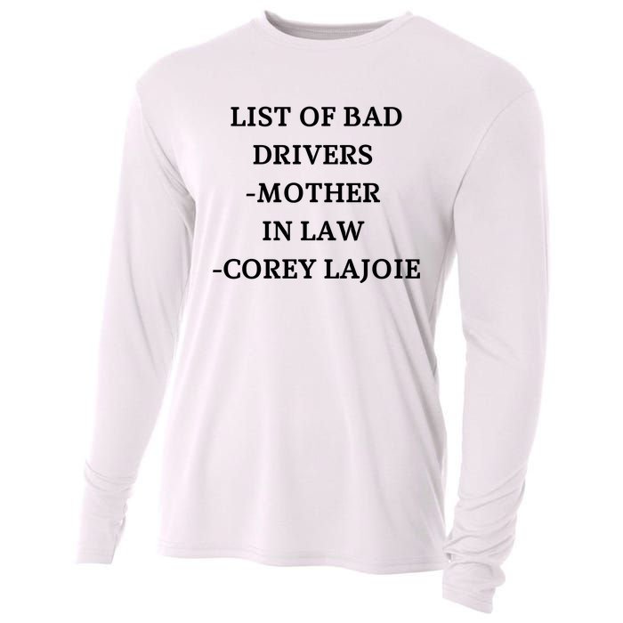 List Of Bad Drivers Mother In Law Corey Lajoie Cooling Performance Long Sleeve Crew