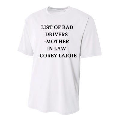 List Of Bad Drivers Mother In Law Corey Lajoie Performance Sprint T-Shirt