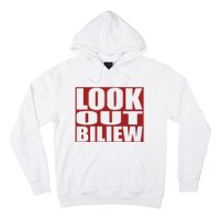 Look Out Biliew Hoodie