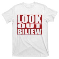 Look Out Biliew T-Shirt