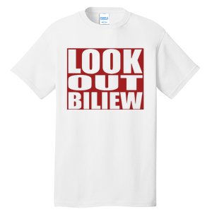 Look Out Biliew Tall T-Shirt