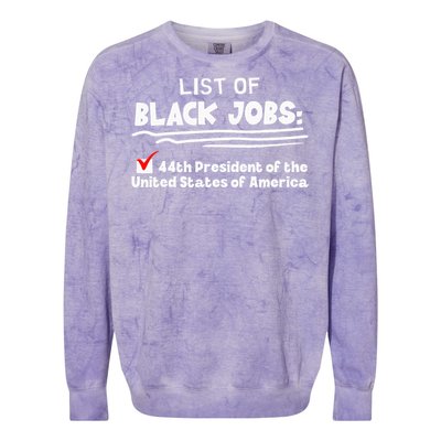 List Of Black Jobs 44th President Of Usa Colorblast Crewneck Sweatshirt