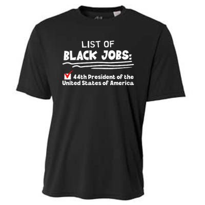 List Of Black Jobs 44th President Of Usa Cooling Performance Crew T-Shirt