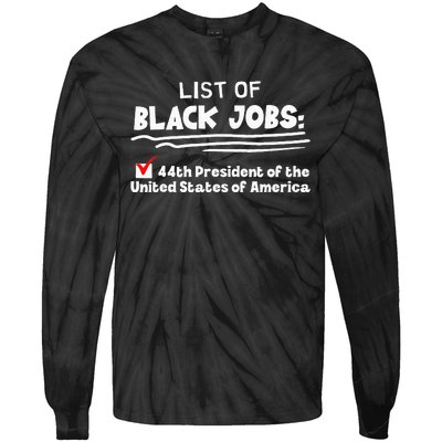 List Of Black Jobs 44th President Of Usa Tie-Dye Long Sleeve Shirt