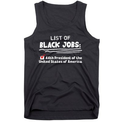 List Of Black Jobs 44th President Of Usa Tank Top