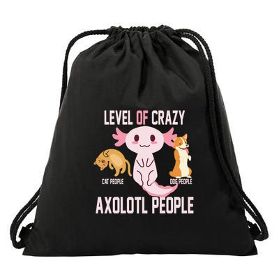 Level Of Crazy Axolotl People Drawstring Bag