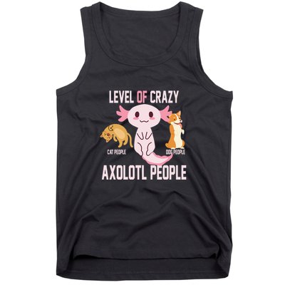 Level Of Crazy Axolotl People Tank Top