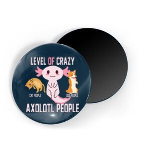 Level Of Crazy Axolotl People Magnet