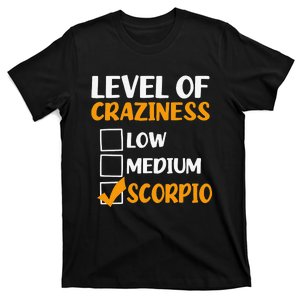 Level Of Craziness Design Scorpio Zodiac T-Shirt