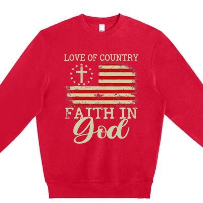 Love Of Country Faith In God Patriotic 4th Of July Christian Premium Crewneck Sweatshirt