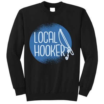 Local Hooker Sweatshirt