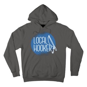 Local Hooker Hoodie