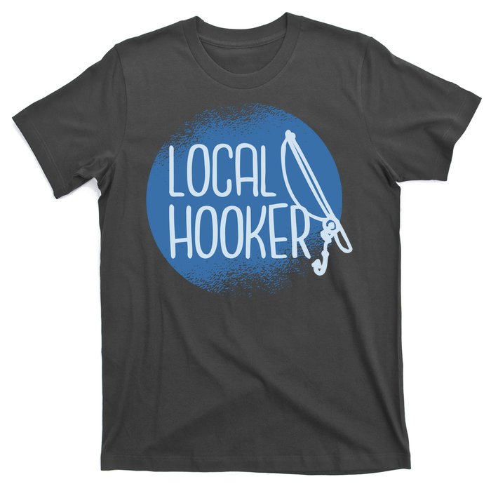 Local Hooker T-Shirt