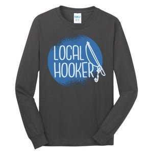 Local Hooker Tall Long Sleeve T-Shirt