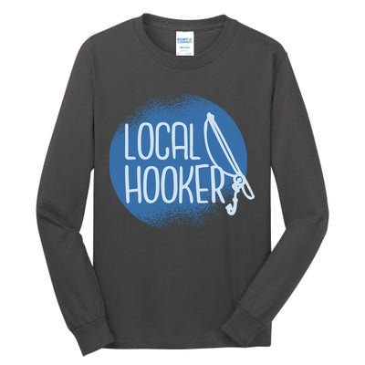 Local Hooker Tall Long Sleeve T-Shirt