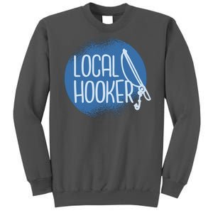 Local Hooker Tall Sweatshirt