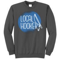 Local Hooker Tall Sweatshirt