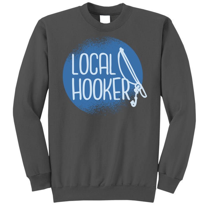 Local Hooker Tall Sweatshirt