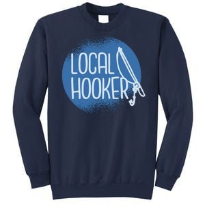 Local Hooker Sweatshirt