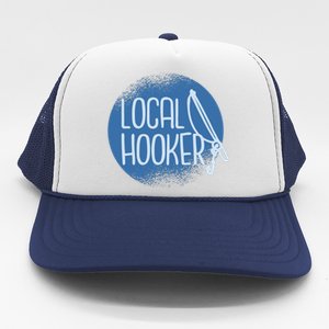 Local Hooker Trucker Hat