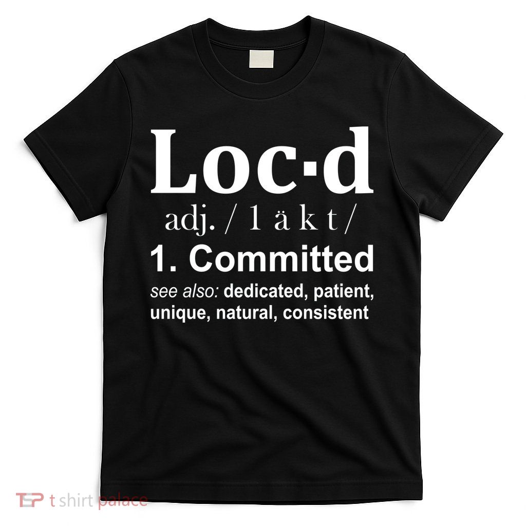 Loc'd Definition T-Shirt