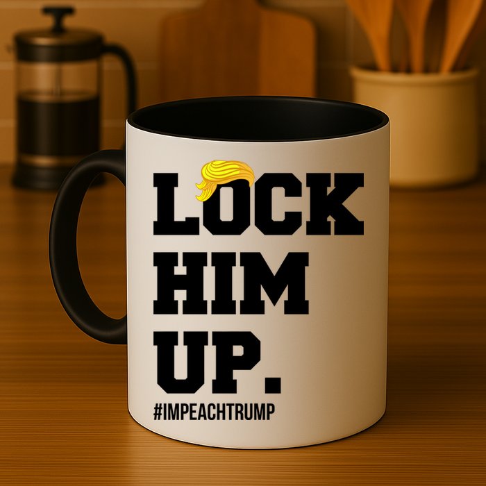 Lock Him Up Resist Trump #impeachtrump Mug