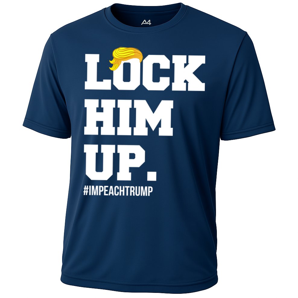 Lock Him Up Resist Trump #impeachtrump Cooling Performance Crew T-Shirt