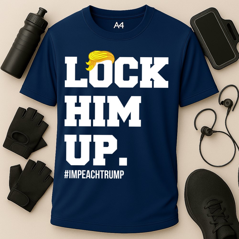 Lock Him Up Resist Trump #impeachtrump Cooling Performance Crew T-Shirt