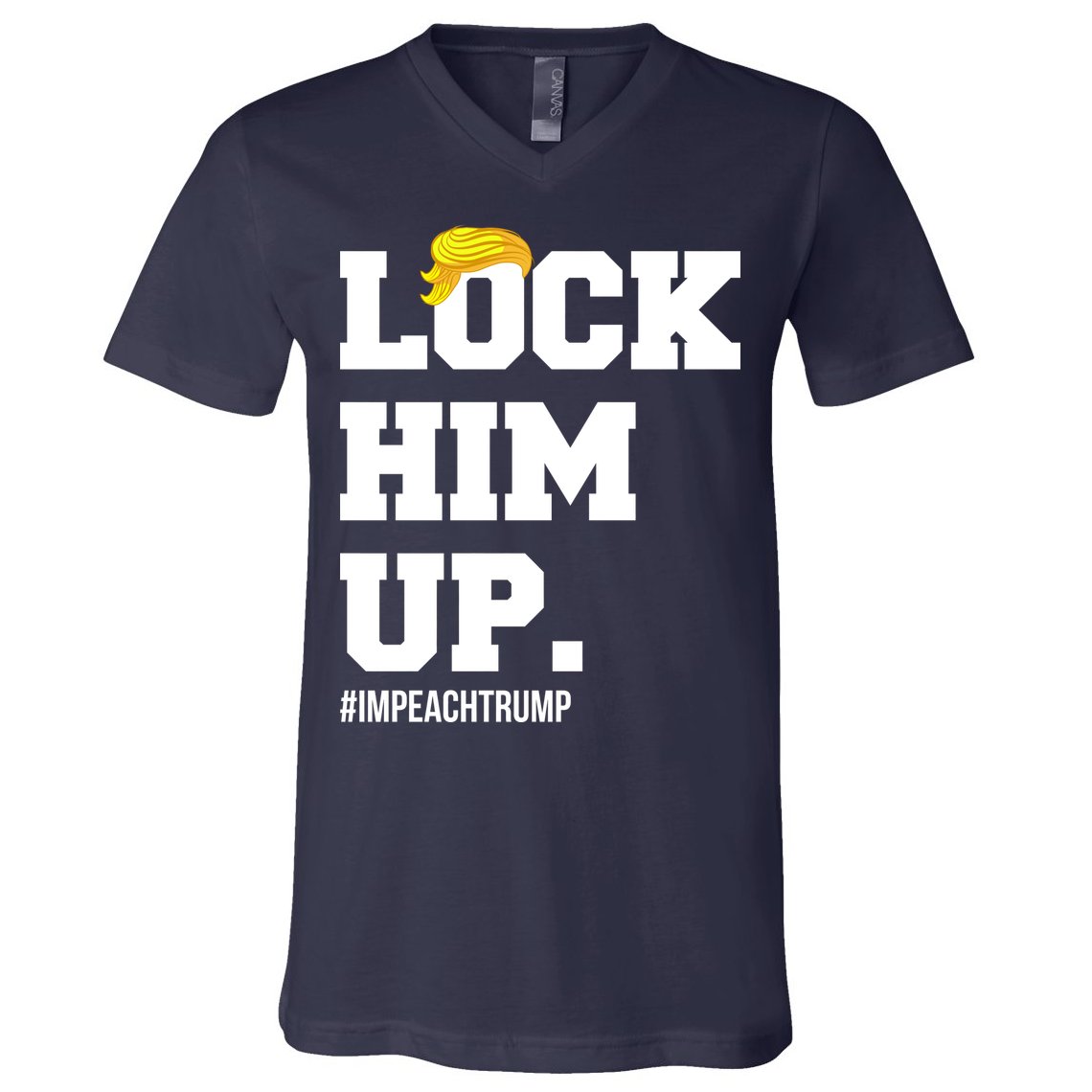 Lock Him Up Resist Trump #impeachtrump V-Neck T-Shirt