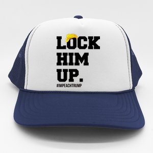 Lock Him Up Resist Trump #impeachtrump Trucker Hat