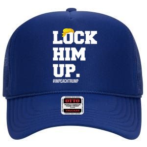 Lock Him Up Resist Trump #impeachtrump High Crown Mesh Back Trucker Hat