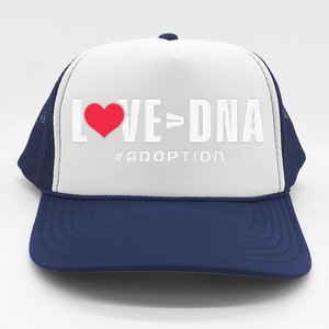 Love Over DNA Adoption Day Trucker Hat