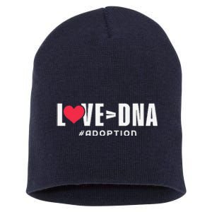 Love Over DNA Adoption Day Short Acrylic Beanie