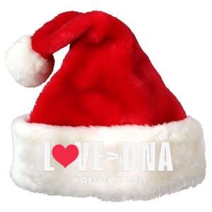 Love Over DNA Adoption Day Premium Christmas Santa Hat