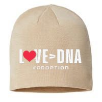 Love Over DNA Adoption Day Sustainable Beanie