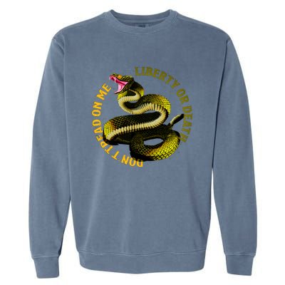 Liberty Or Death Dont Tread On Me Snake Garment-Dyed Sweatshirt