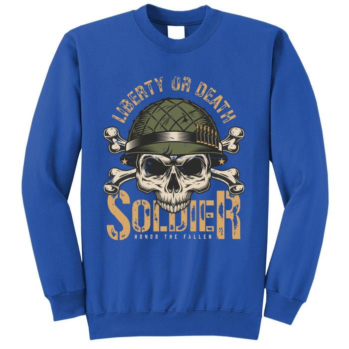 Liberty Or Death Soldier Honor The Fallen Veterans Pride Cute Gift Sweatshirt