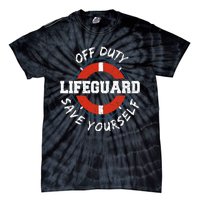 Lifeguard Off Duty Lifeguar... Employee Sayings Tie-Dye T-Shirt