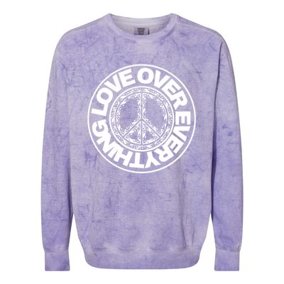 Love Over Everything Gift Colorblast Crewneck Sweatshirt