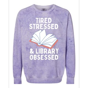 Library Obsessed Funny Library Librarian Gift Colorblast Crewneck Sweatshirt