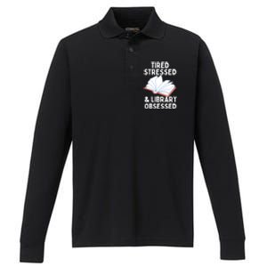 Library Obsessed Funny Library Librarian Gift Performance Long Sleeve Polo